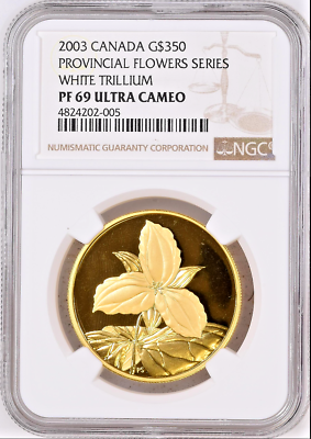 Canada 2003 Gold $350 Provincial Flowers White Trillium NGC PF69 Low Mintage