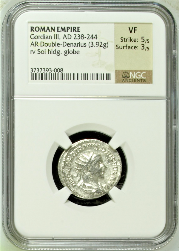 Roman Empire Gordian III AD 238-244 AR Double Denarius Sol holding globe NGC VF