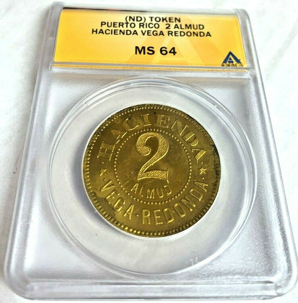 Puerto Rico 2 Almud Vega Redonda Hacienda ANACS MS64 Plantation Token
