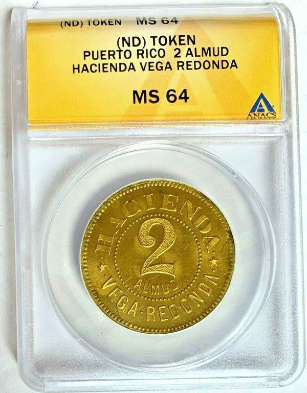 Puerto Rico 2 Almud Vega Redonda Hacienda ANACS MS64 Plantation Token
