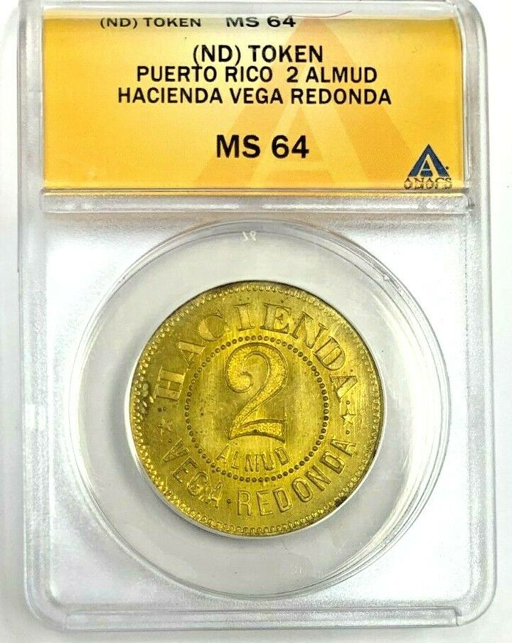 Puerto Rico Plantation Token 2 Almud Vega Redonda Hacienda ANACS MS64