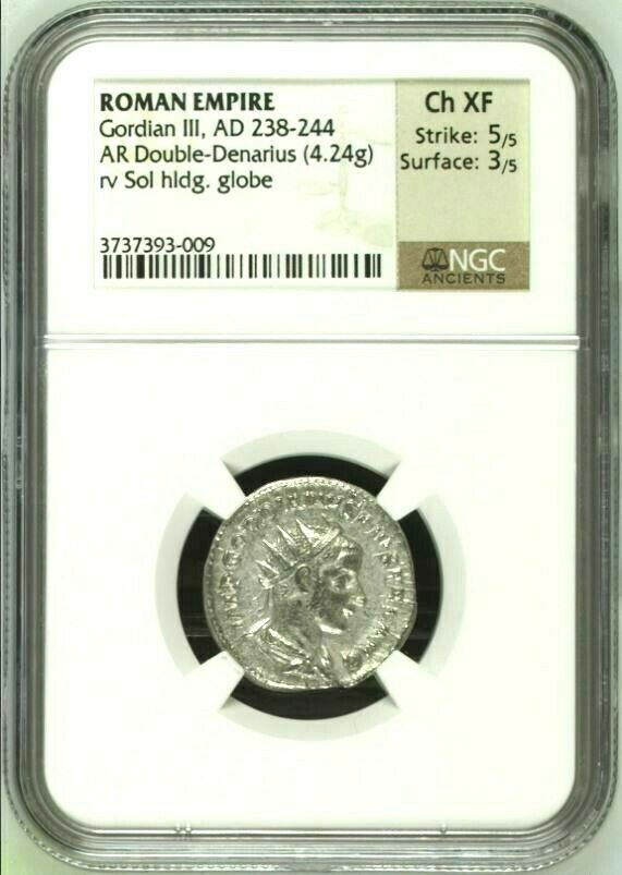 Roman Empire Gordian III AD 238-244 Double Denarius Sol holding globe NGC Ch XF